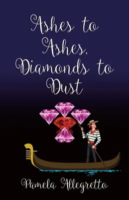 Des cendres aux cendres, des diamants à la poussière - Ashes to Ashes, Diamonds to Dust