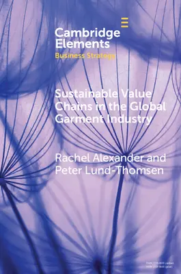 Chaînes de valeur durables dans l'industrie mondiale de l'habillement - Sustainable Value Chains in the Global Garment Industry