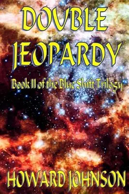 Double Jeopardy : Blue Shift II - Double Jeopardy: Blue Shift II