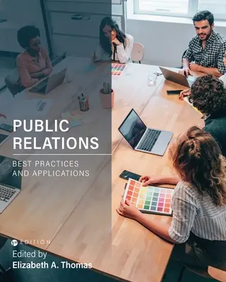 Relations publiques : Meilleures pratiques et applications - Public Relations: Best Practices and Applications