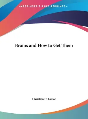 Les cerveaux et comment les obtenir - Brains and How to Get Them