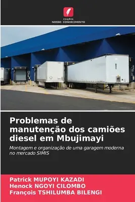 Problèmes de maintenance des véhicules diesel à Mbujimayi - Problemas de manuteno dos camies diesel em Mbujimayi