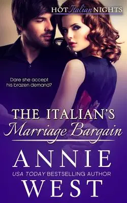 Le marché matrimonial de l'Italien : Les nuits italiennes, livre 7 - The Italian's Marriage Bargain: Hot Italian Nights, Book 7