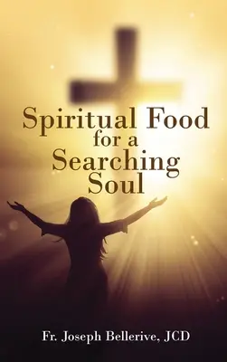 Nourriture spirituelle pour une âme en recherche - Spiritual Food for a Searching Soul