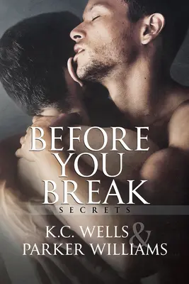 Avant que tu ne te casses : Volume 1 - Before You Break: Volume 1