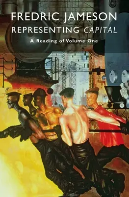 Représenter le capital : Une lecture du premier volume - Representing Capital: A Reading of Volume One