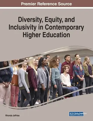Diversité, équité et inclusion dans l'enseignement supérieur contemporain - Diversity, Equity, and Inclusivity in Contemporary Higher Education
