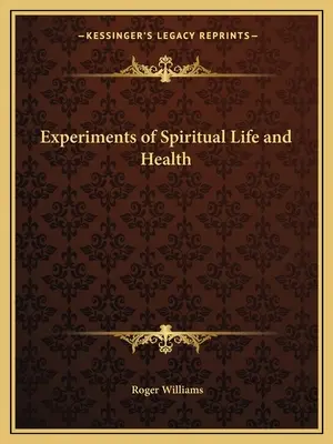 Expériences de vie spirituelle et de santé - Experiments of Spiritual Life and Health