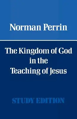 Le Royaume de Dieu dans l'enseignement de Jésus - The Kingdom of God in the Teaching of Jesus