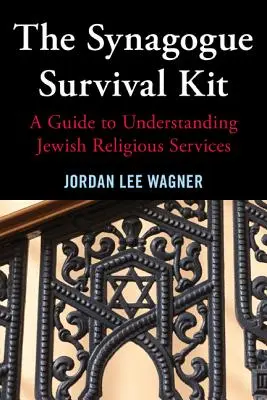 Le kit de survie de la synagogue - The Synagogue Survival Kit
