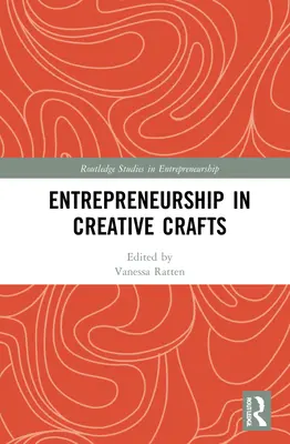 L'esprit d'entreprise dans l'artisanat créatif - Entrepreneurship in Creative Crafts
