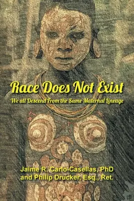 La race n'existe pas : Nous descendons tous de la même lignée maternelle - Race Does Not Exist: We all Descend From the Same Maternal Lineage