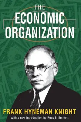 L'organisation économique - The Economic Organization