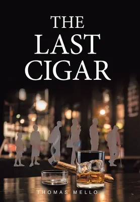 Le dernier cigare - The Last Cigar