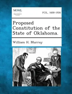 Proposition de constitution de l'État de l'Oklahoma. - Proposed Constitution of the State of Oklahoma.
