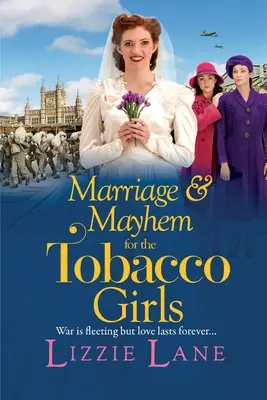 Mariage et désordre pour les filles du tabac - Marriage and Mayhem for the Tobacco Girls