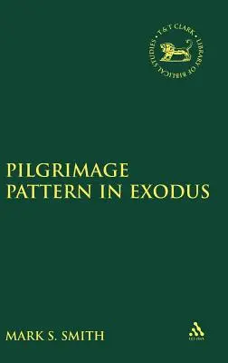 Le modèle du pèlerinage dans l'Exode - Pilgrimage Pattern in Exodus