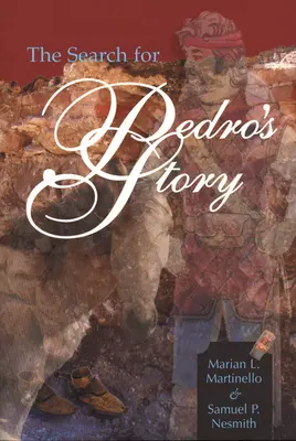 À la recherche de l'histoire de Pedro - The Search for Pedro's Story