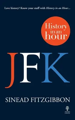 JFK : l'histoire en une heure - JFK: History in an Hour