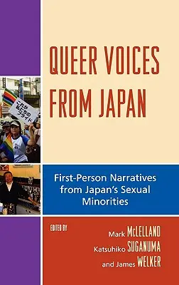 Queer Voices from Japan : Récits à la première personne des minorités sexuelles du Japon - Queer Voices from Japan: First Person Narratives from Japan's Sexual Minorities