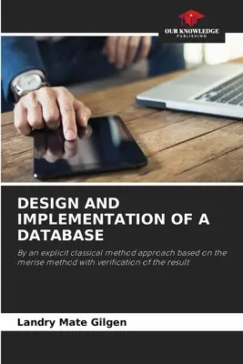 Conception et mise en œuvre d'une base de données - Design and Implementation of a Database