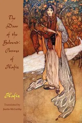 La porte du bien-aimé : Poèmes de Hafiz - The Door of the Beloved: Poems of Hafiz