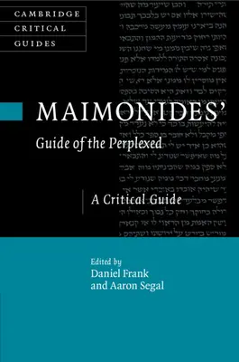 Le Guide des Perplexes de Maïmonide - Maimonides' Guide of the Perplexed