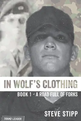 En habits de loup : : Livre 1 - Une route pleine de fourches - In Wolf's Clothing: : Book 1 - A Road Full of Forks