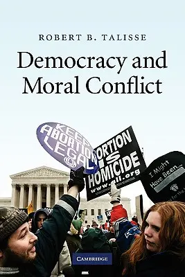 Démocratie et conflits moraux - Democracy and Moral Conflict