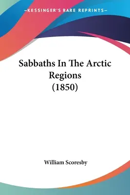 Sabbats dans les régions arctiques (1850) - Sabbaths In The Arctic Regions (1850)