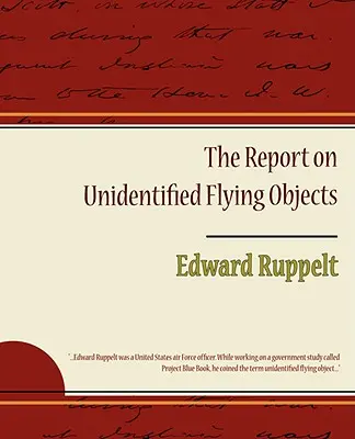 Le rapport sur les objets volants non identifiés - The Report on Unidentified Flying Objects