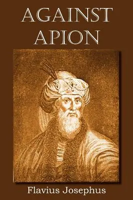 Contre Apion - Against Apion