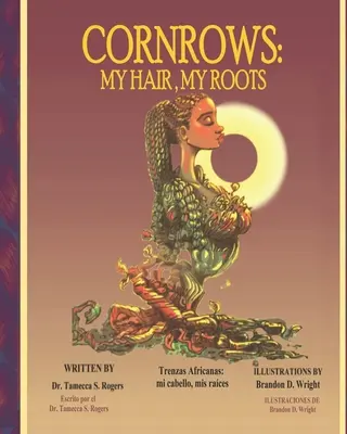 Cornrows : Mes cheveux, mes racines - Cornrows: My Hair, My Roots