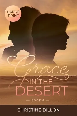 La grâce dans le désert - Grace in the Desert
