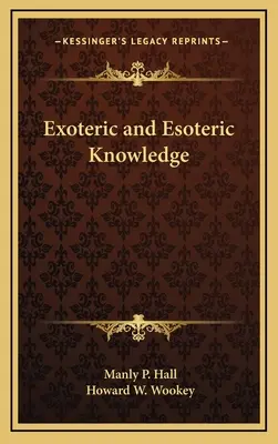 Connaissance exotérique et ésotérique - Exoteric and Esoteric Knowledge