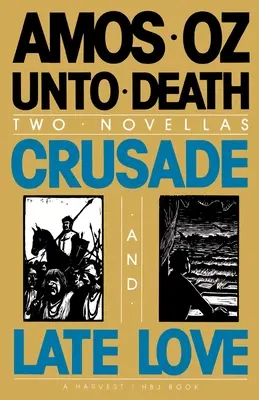 Jusqu'à la mort : Croisade et amour tardif - Unto Death: Crusade and Late Love