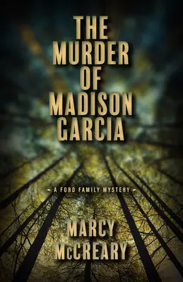 Le meurtre de Madison Garcia : Volume 2 - The Murder of Madison Garcia: Volume 2