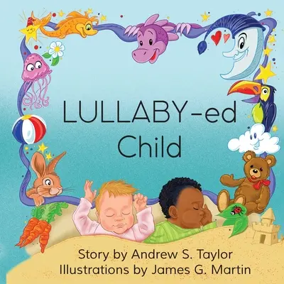 L'enfant bercé - LULLABY-ed Child