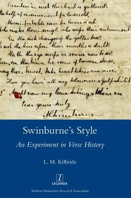 Le style de Swinburne : Une expérience dans l'histoire des vers - Swinburne's Style: An Experiment in Verse History