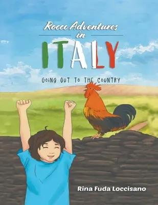 Rocco s'aventure en ITALIE : Sortir à la campagne - Rocco Adventures in ITALY: Going Out to the Country