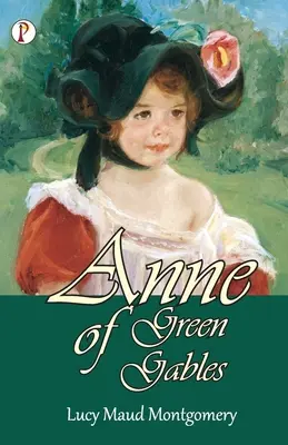 Anne et la maison aux pignons verts - Anne of Green Gables