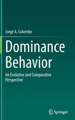 Le comportement de dominance : Une perspective évolutive et comparative - Dominance Behavior: An Evolutive and Comparative Perspective