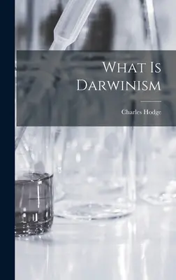 Qu'est-ce que le darwinisme ? - What is Darwinism