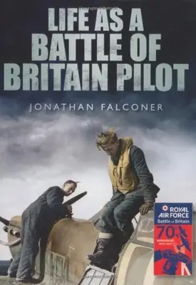 La vie d'un pilote de la bataille d'Angleterre - Life as a Battle of Britain Pilot