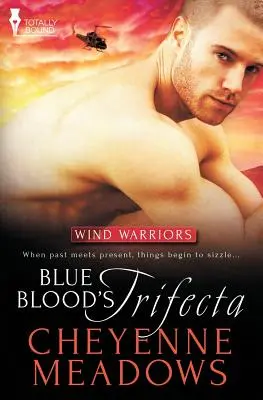 Les guerriers du vent : Trifecta du sang bleu - Wind Warriors: Blue Blood's Trifecta