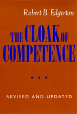 Le manteau de la compétence, édition révisée et mise à jour - The Cloak of Competence, Revised and Updated Edition