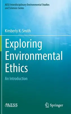 Exploration de l'éthique environnementale : Une introduction - Exploring Environmental Ethics: An Introduction