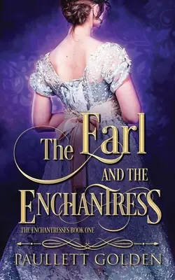 Le comte et l'enchanteresse - The Earl and The Enchantress