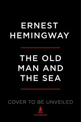 Le vieil homme et la mer : L'édition de la bibliothèque Hemingway - The Old Man and the Sea: The Hemingway Library Edition