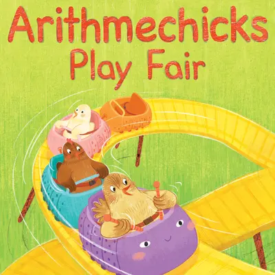 Les Arithmechicks jouent à la foire : Une histoire de maths - Arithmechicks Play Fair: A Math Story